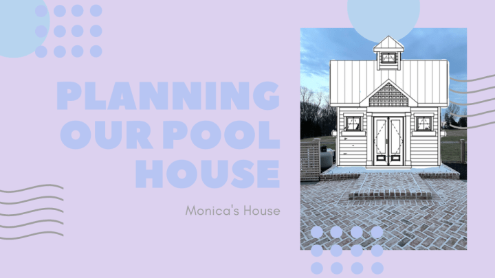 Planning Our Pool House (1)