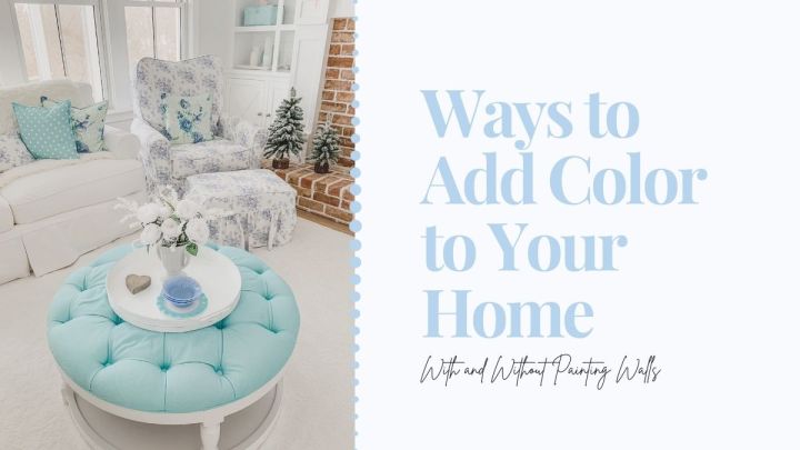 Ways to Add Color to Your Home